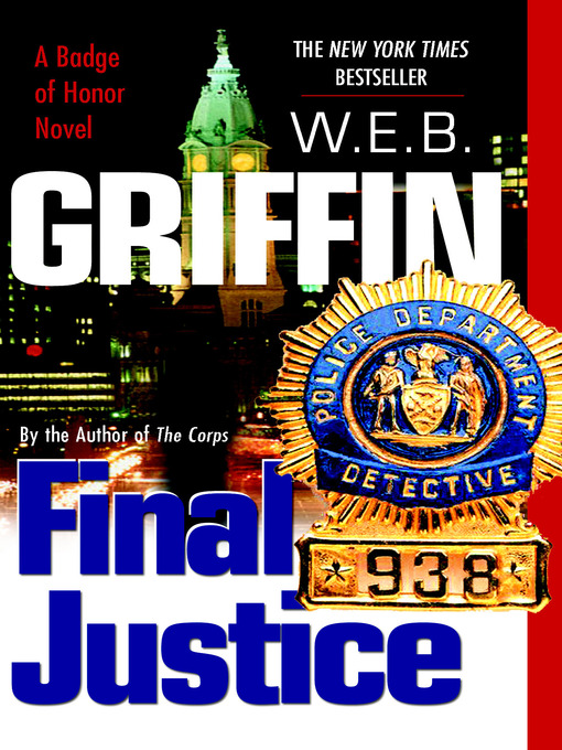 Title details for Final Justice by W.E.B. Griffin - Available